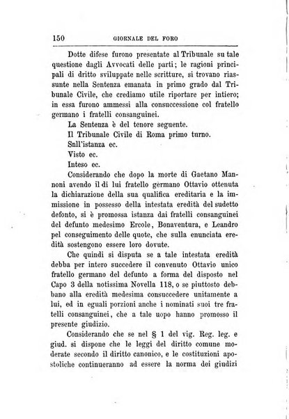 Giornale del Foro in cui si raccolgono le più importanti regiudicate dei supremi tribunali di Roma e dello Stato pontificio in materia civile