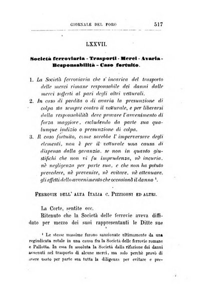 Giornale del Foro in cui si raccolgono le più importanti regiudicate dei supremi tribunali di Roma e dello Stato pontificio in materia civile