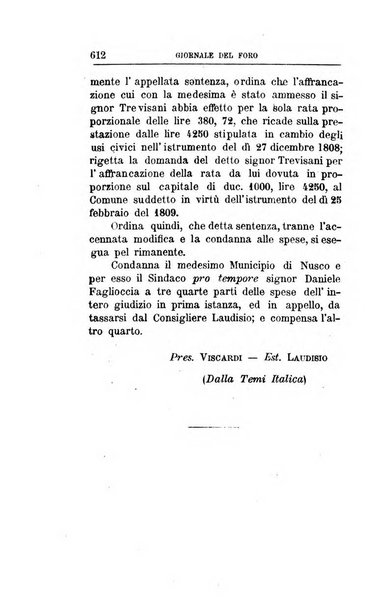 Giornale del Foro in cui si raccolgono le più importanti regiudicate dei supremi tribunali di Roma e dello Stato pontificio in materia civile