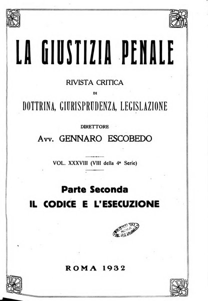 La giustizia penale rivista critica settimanale di giurisprudenza, dottrina e legislazione