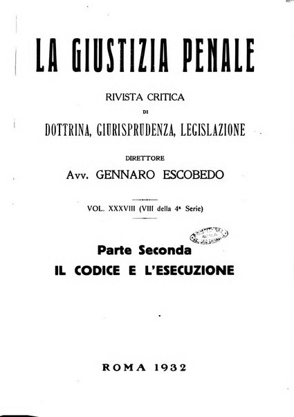 La giustizia penale rivista critica settimanale di giurisprudenza, dottrina e legislazione