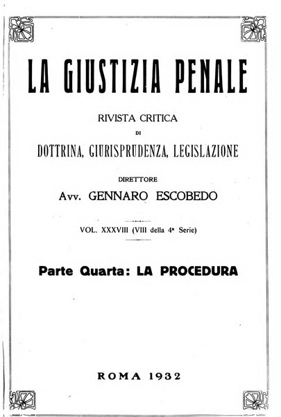 La giustizia penale rivista critica settimanale di giurisprudenza, dottrina e legislazione