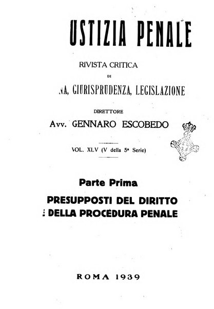 La giustizia penale rivista critica settimanale di giurisprudenza, dottrina e legislazione