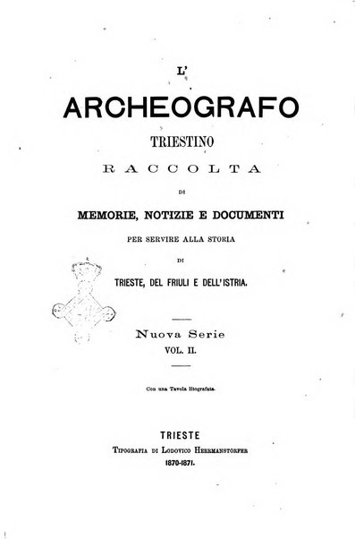 L'Archeografo triestino raccolta di opuscoli e notizie per Trieste e per l'Istria