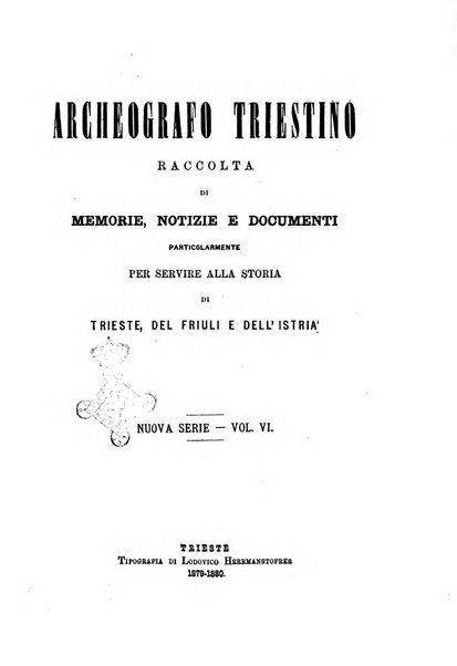 L'Archeografo triestino raccolta di opuscoli e notizie per Trieste e per l'Istria