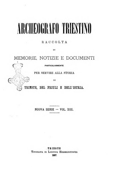 L'Archeografo triestino raccolta di opuscoli e notizie per Trieste e per l'Istria