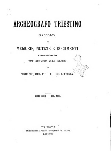 L'Archeografo triestino raccolta di opuscoli e notizie per Trieste e per l'Istria