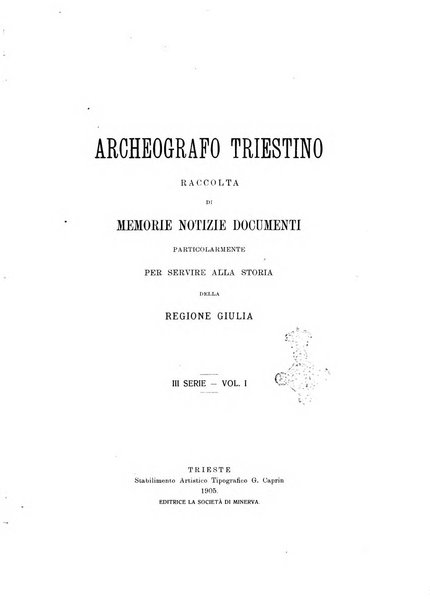 L'Archeografo triestino raccolta di opuscoli e notizie per Trieste e per l'Istria