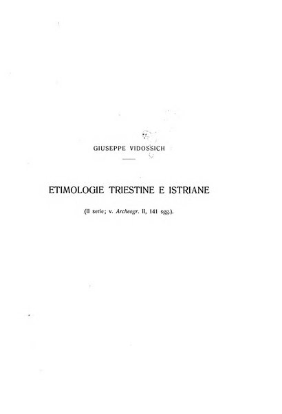 L'Archeografo triestino raccolta di opuscoli e notizie per Trieste e per l'Istria