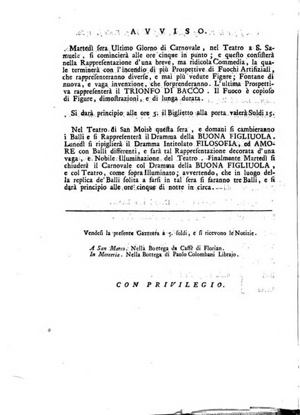 Gazzetta veneta che contiene tutto quello, ch'è da vendere, da comperare, da darsi a fitto, le cose ricercate, le perdute, le trovate, in Venezia, o fuori di Venezia, il prezzo delle merci, il valore de' cambj, ed altre notizie, parte dilettevoli, e parte utili al Pubblico