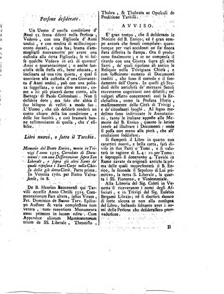 Gazzetta veneta che contiene tutto quello, ch'è da vendere, da comperare, da darsi a fitto, le cose ricercate, le perdute, le trovate, in Venezia, o fuori di Venezia, il prezzo delle merci, il valore de' cambj, ed altre notizie, parte dilettevoli, e parte utili al Pubblico