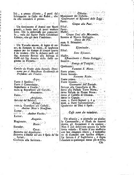 Gazzetta veneta che contiene tutto quello, ch'è da vendere, da comperare, da darsi a fitto, le cose ricercate, le perdute, le trovate, in Venezia, o fuori di Venezia, il prezzo delle merci, il valore de' cambj, ed altre notizie, parte dilettevoli, e parte utili al Pubblico