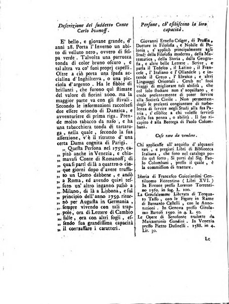 Gazzetta veneta che contiene tutto quello, ch'è da vendere, da comperare, da darsi a fitto, le cose ricercate, le perdute, le trovate, in Venezia, o fuori di Venezia, il prezzo delle merci, il valore de' cambj, ed altre notizie, parte dilettevoli, e parte utili al Pubblico