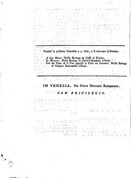 Gazzetta veneta che contiene tutto quello, ch'è da vendere, da comperare, da darsi a fitto, le cose ricercate, le perdute, le trovate, in Venezia, o fuori di Venezia, il prezzo delle merci, il valore de' cambj, ed altre notizie, parte dilettevoli, e parte utili al Pubblico