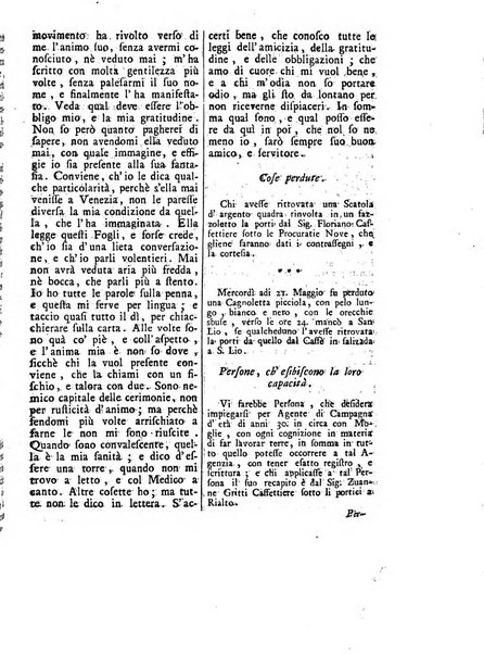 Gazzetta veneta che contiene tutto quello, ch'è da vendere, da comperare, da darsi a fitto, le cose ricercate, le perdute, le trovate, in Venezia, o fuori di Venezia, il prezzo delle merci, il valore de' cambj, ed altre notizie, parte dilettevoli, e parte utili al Pubblico