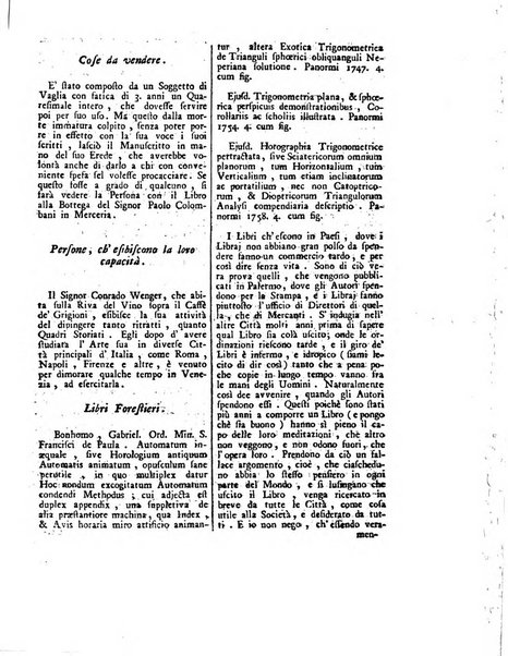 Gazzetta veneta che contiene tutto quello, ch'è da vendere, da comperare, da darsi a fitto, le cose ricercate, le perdute, le trovate, in Venezia, o fuori di Venezia, il prezzo delle merci, il valore de' cambj, ed altre notizie, parte dilettevoli, e parte utili al Pubblico