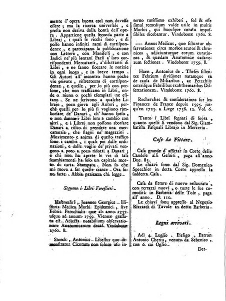 Gazzetta veneta che contiene tutto quello, ch'è da vendere, da comperare, da darsi a fitto, le cose ricercate, le perdute, le trovate, in Venezia, o fuori di Venezia, il prezzo delle merci, il valore de' cambj, ed altre notizie, parte dilettevoli, e parte utili al Pubblico