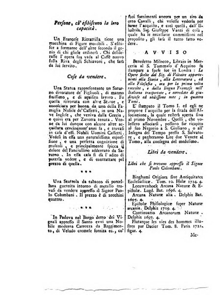 Gazzetta veneta che contiene tutto quello, ch'è da vendere, da comperare, da darsi a fitto, le cose ricercate, le perdute, le trovate, in Venezia, o fuori di Venezia, il prezzo delle merci, il valore de' cambj, ed altre notizie, parte dilettevoli, e parte utili al Pubblico