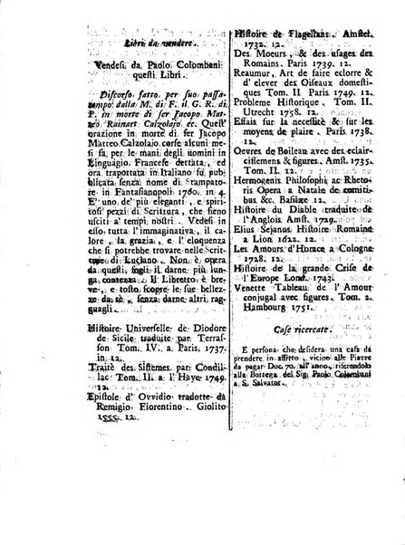 Gazzetta veneta che contiene tutto quello, ch'è da vendere, da comperare, da darsi a fitto, le cose ricercate, le perdute, le trovate, in Venezia, o fuori di Venezia, il prezzo delle merci, il valore de' cambj, ed altre notizie, parte dilettevoli, e parte utili al Pubblico