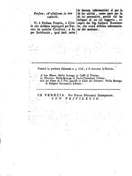 Gazzetta veneta che contiene tutto quello, ch'è da vendere, da comperare, da darsi a fitto, le cose ricercate, le perdute, le trovate, in Venezia, o fuori di Venezia, il prezzo delle merci, il valore de' cambj, ed altre notizie, parte dilettevoli, e parte utili al Pubblico