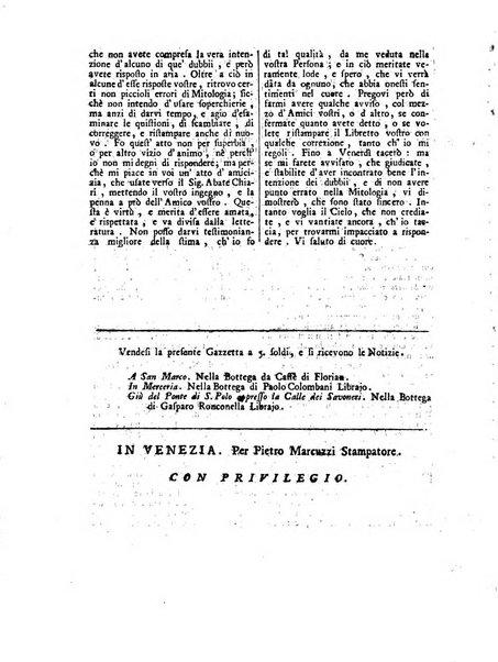 Gazzetta veneta che contiene tutto quello, ch'è da vendere, da comperare, da darsi a fitto, le cose ricercate, le perdute, le trovate, in Venezia, o fuori di Venezia, il prezzo delle merci, il valore de' cambj, ed altre notizie, parte dilettevoli, e parte utili al Pubblico