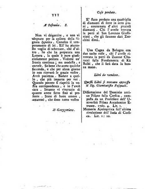 Gazzetta veneta che contiene tutto quello, ch'è da vendere, da comperare, da darsi a fitto, le cose ricercate, le perdute, le trovate, in Venezia, o fuori di Venezia, il prezzo delle merci, il valore de' cambj, ed altre notizie, parte dilettevoli, e parte utili al Pubblico