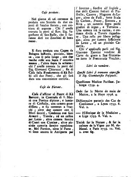 Gazzetta veneta che contiene tutto quello, ch'è da vendere, da comperare, da darsi a fitto, le cose ricercate, le perdute, le trovate, in Venezia, o fuori di Venezia, il prezzo delle merci, il valore de' cambj, ed altre notizie, parte dilettevoli, e parte utili al Pubblico