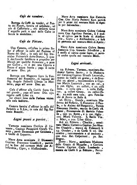 Gazzetta veneta che contiene tutto quello, ch'è da vendere, da comperare, da darsi a fitto, le cose ricercate, le perdute, le trovate, in Venezia, o fuori di Venezia, il prezzo delle merci, il valore de' cambj, ed altre notizie, parte dilettevoli, e parte utili al Pubblico