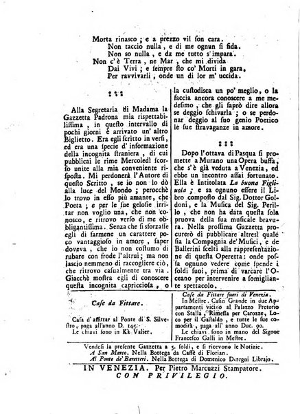 Gazzetta veneta che contiene tutto quello, ch'è da vendere, da comperare, da darsi a fitto, le cose ricercate, le perdute, le trovate, in Venezia, o fuori di Venezia, il prezzo delle merci, il valore de' cambj, ed altre notizie, parte dilettevoli, e parte utili al Pubblico