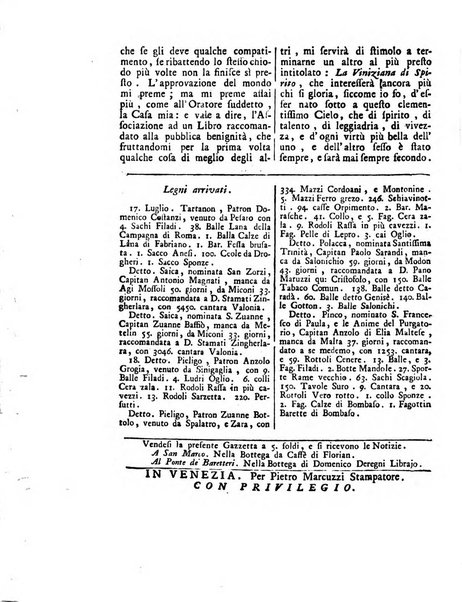 Gazzetta veneta che contiene tutto quello, ch'è da vendere, da comperare, da darsi a fitto, le cose ricercate, le perdute, le trovate, in Venezia, o fuori di Venezia, il prezzo delle merci, il valore de' cambj, ed altre notizie, parte dilettevoli, e parte utili al Pubblico