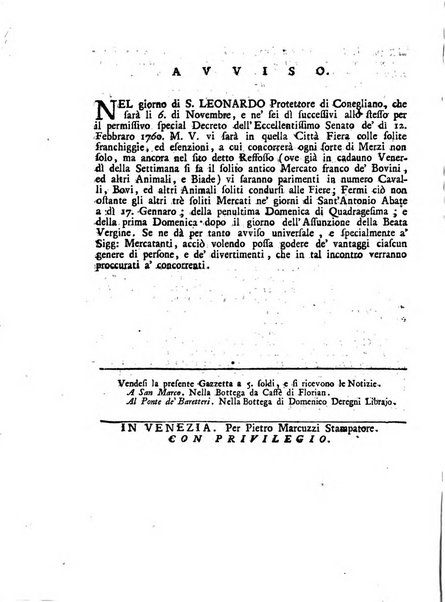 Gazzetta veneta che contiene tutto quello, ch'è da vendere, da comperare, da darsi a fitto, le cose ricercate, le perdute, le trovate, in Venezia, o fuori di Venezia, il prezzo delle merci, il valore de' cambj, ed altre notizie, parte dilettevoli, e parte utili al Pubblico