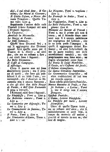 Gazzetta veneta che contiene tutto quello, ch'è da vendere, da comperare, da darsi a fitto, le cose ricercate, le perdute, le trovate, in Venezia, o fuori di Venezia, il prezzo delle merci, il valore de' cambj, ed altre notizie, parte dilettevoli, e parte utili al Pubblico