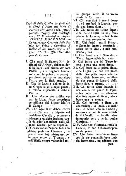 Gazzetta veneta che contiene tutto quello, ch'è da vendere, da comperare, da darsi a fitto, le cose ricercate, le perdute, le trovate, in Venezia, o fuori di Venezia, il prezzo delle merci, il valore de' cambj, ed altre notizie, parte dilettevoli, e parte utili al Pubblico