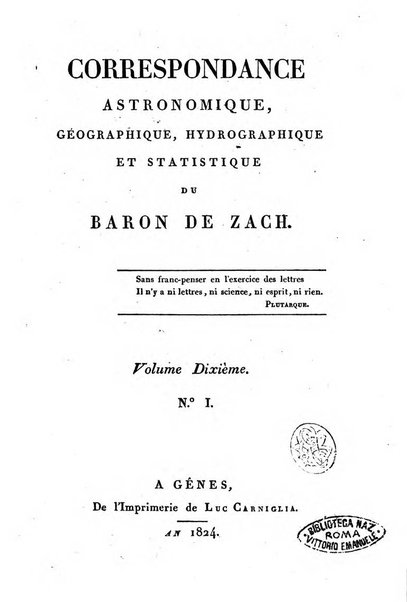 Correspondance astronomique, geographique, hydrographique et statistique du Baron de Zach