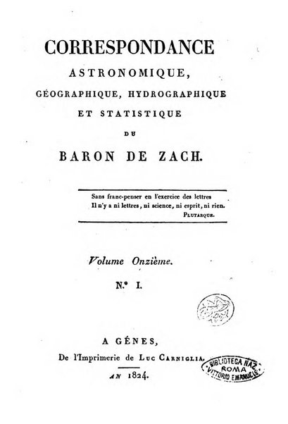 Correspondance astronomique, geographique, hydrographique et statistique du Baron de Zach