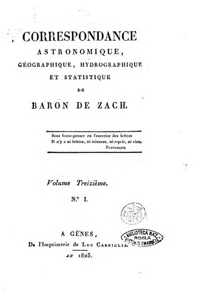 Correspondance astronomique, geographique, hydrographique et statistique du Baron de Zach