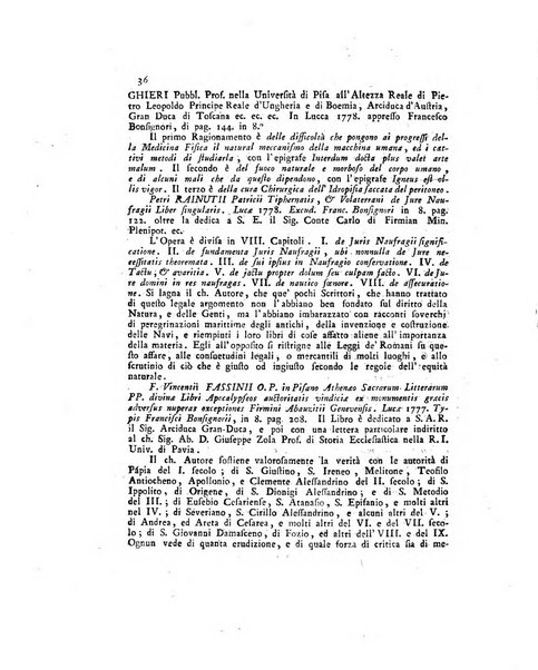 Opuscoli scelti sulle scienze e sulle arti. Tratti dagli Atti delle Accademie, e dalle altre collezioni filosofiche, e letterarie, dalle opere più recenti inglesi, tedesche, francesi, latine, e italiane, e da manoscritti originali, e inediti