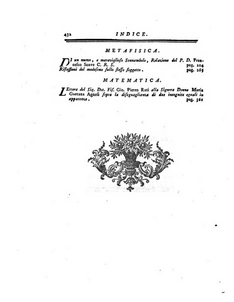 Opuscoli scelti sulle scienze e sulle arti. Tratti dagli Atti delle Accademie, e dalle altre collezioni filosofiche, e letterarie, dalle opere più recenti inglesi, tedesche, francesi, latine, e italiane, e da manoscritti originali, e inediti