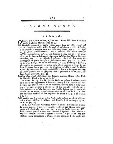 Opuscoli scelti sulle scienze e sulle arti. Tratti dagli Atti delle Accademie, e dalle altre collezioni filosofiche, e letterarie, dalle opere più recenti inglesi, tedesche, francesi, latine, e italiane, e da manoscritti originali, e inediti