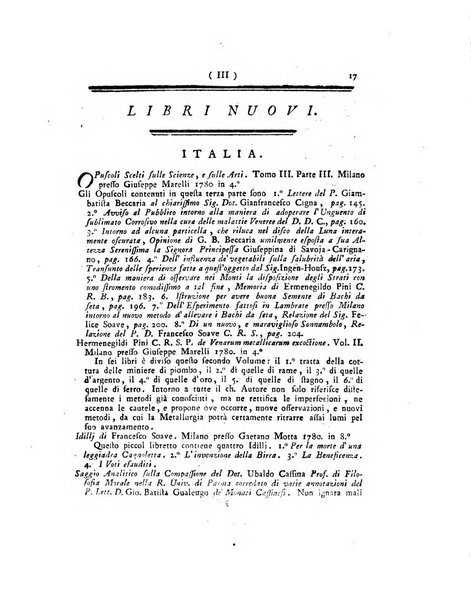 Opuscoli scelti sulle scienze e sulle arti. Tratti dagli Atti delle Accademie, e dalle altre collezioni filosofiche, e letterarie, dalle opere più recenti inglesi, tedesche, francesi, latine, e italiane, e da manoscritti originali, e inediti