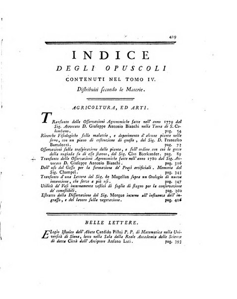 Opuscoli scelti sulle scienze e sulle arti. Tratti dagli Atti delle Accademie, e dalle altre collezioni filosofiche, e letterarie, dalle opere più recenti inglesi, tedesche, francesi, latine, e italiane, e da manoscritti originali, e inediti