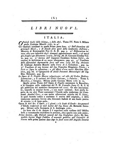 Opuscoli scelti sulle scienze e sulle arti. Tratti dagli Atti delle Accademie, e dalle altre collezioni filosofiche, e letterarie, dalle opere più recenti inglesi, tedesche, francesi, latine, e italiane, e da manoscritti originali, e inediti