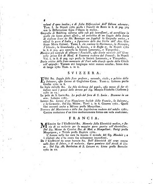 Opuscoli scelti sulle scienze e sulle arti. Tratti dagli Atti delle Accademie, e dalle altre collezioni filosofiche, e letterarie, dalle opere più recenti inglesi, tedesche, francesi, latine, e italiane, e da manoscritti originali, e inediti