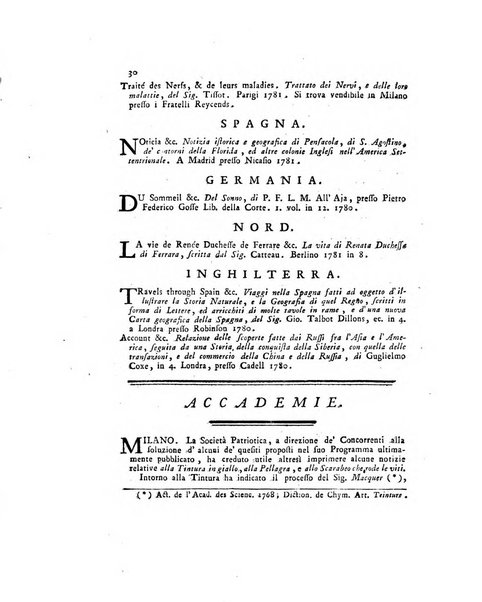 Opuscoli scelti sulle scienze e sulle arti. Tratti dagli Atti delle Accademie, e dalle altre collezioni filosofiche, e letterarie, dalle opere più recenti inglesi, tedesche, francesi, latine, e italiane, e da manoscritti originali, e inediti