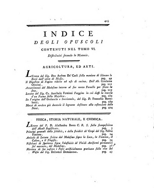 Opuscoli scelti sulle scienze e sulle arti. Tratti dagli Atti delle Accademie, e dalle altre collezioni filosofiche, e letterarie, dalle opere più recenti inglesi, tedesche, francesi, latine, e italiane, e da manoscritti originali, e inediti