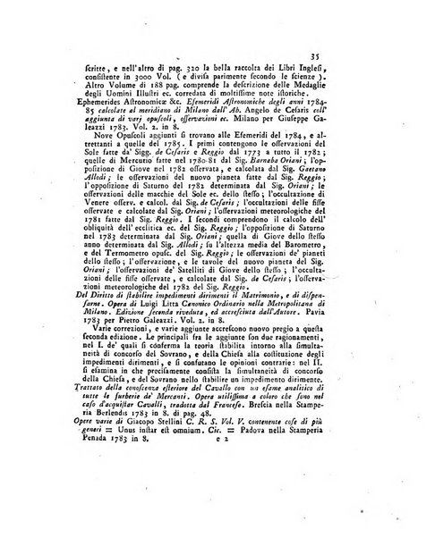 Opuscoli scelti sulle scienze e sulle arti. Tratti dagli Atti delle Accademie, e dalle altre collezioni filosofiche, e letterarie, dalle opere più recenti inglesi, tedesche, francesi, latine, e italiane, e da manoscritti originali, e inediti