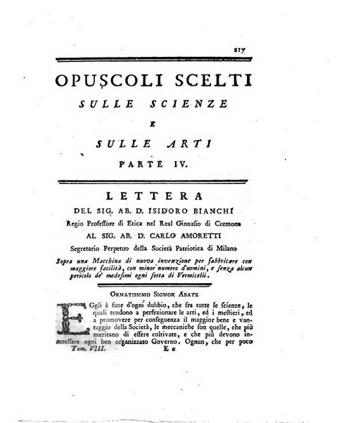 Opuscoli scelti sulle scienze e sulle arti. Tratti dagli Atti delle Accademie, e dalle altre collezioni filosofiche, e letterarie, dalle opere più recenti inglesi, tedesche, francesi, latine, e italiane, e da manoscritti originali, e inediti