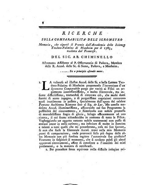 Opuscoli scelti sulle scienze e sulle arti. Tratti dagli Atti delle Accademie, e dalle altre collezioni filosofiche, e letterarie, dalle opere più recenti inglesi, tedesche, francesi, latine, e italiane, e da manoscritti originali, e inediti