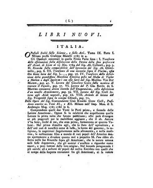 Opuscoli scelti sulle scienze e sulle arti. Tratti dagli Atti delle Accademie, e dalle altre collezioni filosofiche, e letterarie, dalle opere più recenti inglesi, tedesche, francesi, latine, e italiane, e da manoscritti originali, e inediti