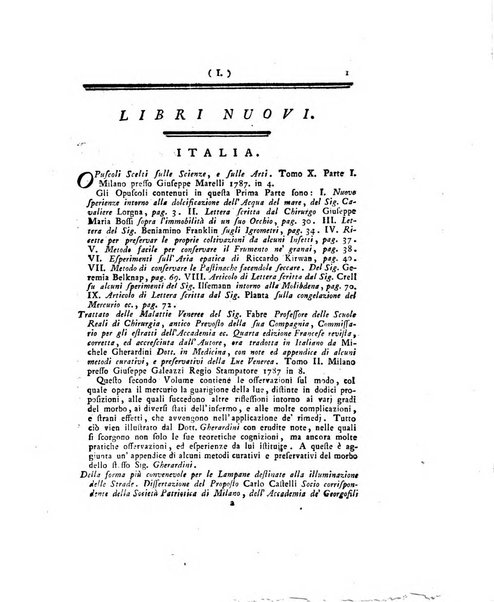 Opuscoli scelti sulle scienze e sulle arti. Tratti dagli Atti delle Accademie, e dalle altre collezioni filosofiche, e letterarie, dalle opere più recenti inglesi, tedesche, francesi, latine, e italiane, e da manoscritti originali, e inediti